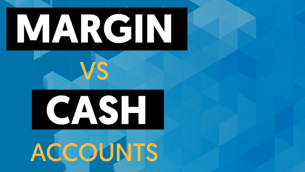 margin vs cash accounts