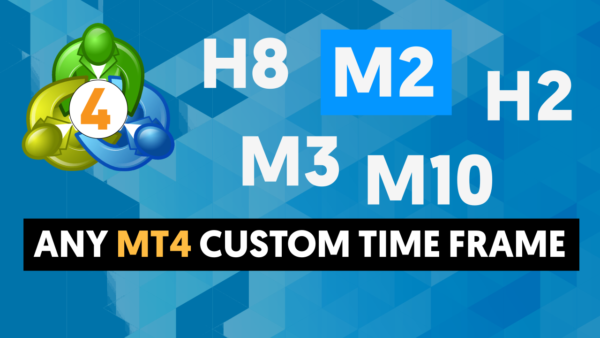 MT4 Custom Time Frames